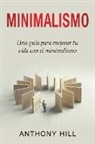 Anthony Hill - Minimalismo