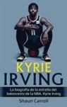 Shaun Carroll - Kyrie Irving