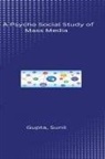 Gupta Sunil - A Psycho Social Study of Mass Media