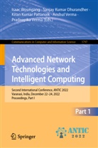 Sanjay Kumar Dhurandher, Sanjay Kumar Dhurandher, Ki Kumar Pattanaik et al, Kiran Kumar Pattanaik, Anshul Verma, Pradeepika Verma... - Advanced Network Technologies and Intelligent Computing