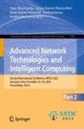 Sanjay Kumar Dhurandher, Sanjay Kumar Dhurandher, Ki Kumar Pattanaik et al, Kiran Kumar Pattanaik, Anshul Verma, Pradeepika Verma... - Advanced Network Technologies and Intelligent Computing
