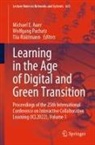 Michael E. Auer, Wolfgang Pachatz, Tiia Rüütmann - Learning in the Age of Digital and Green Transition, 2 Teile