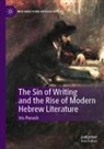 Iris Parush - The Sin of Writing and the Rise of Modern Hebrew Literature