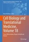 Kursad Turksen - Cell Biology and Translational Medicine, Volume 18