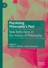 Backmann, Marius Backmann, Amber L. Griffioen, Amber L Griffioen - Pluralizing Philosophy's Past