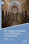 Matthew C. Altman, Matthew C Altman - The Palgrave Handbook on the Philosophy of Punishment
