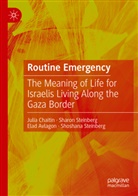 Elad Avlagon, Elad et Avlagon, Julia Chaitin, Sharon Steinberg, Shoshana Steinberg - Routine Emergency