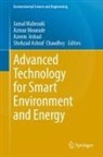 Shehzad Ashraf Chaudhry, Azeem Irshad, Azeem Irshad  et al, Jamal Mabrouki, Azrour Mourade - Advanced Technology for Smart Environment and Energy