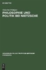 Henning Ottmann - Philosophie und Politik bei Nietzsche