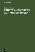 Rudolph Penzig - Ernste Antworten auf Kinderfragen