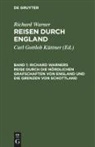 Richard Warner, Carl Gottlob Küttner, Carl Gottlob Küttner - Richard Warner: Reisen durch England - Band 1: Richard Warners Reise durch die nördlichen Grafschaften von England und die Grenzen von Schottland