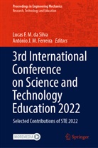 Lucas F. M. da Silva, Lucas F M da Silva, António J. M. Ferreira, J M Ferreira - 3rd International Conference on Science and Technology Education 2022