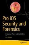 Eric Butow - Pro iOS Security and Forensics