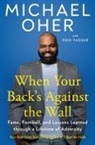 Michael Oher, Don Yaeger - When Your Back's Against the Wall