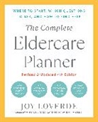 Joy Loverde - The Complete Eldercare Planner, Revised and Updated 4th Edition