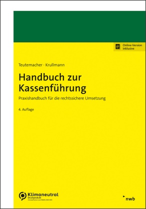 John Patrick Krullmann, Patrick Krullmann, Tobias Teutemacher - Handbuch zur Kassenführung - Praxishandbuch für die rechtssichere Umsetzung