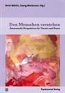 Emmanuel J. Bauer, Helmut Dorra, Rahel Dorra, Martensen, Georg Martensen, René Märtin - Den Menschen verstehen