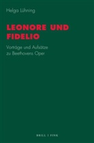 Helga Lühning - Leonore und Fidelio
