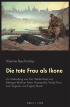 Valentin Peschanskyi - Die tote Frau als Ikone