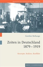 Caroline Rothauge - Zeiten in Deutschland 1879-1919