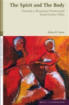 Selina R. Stone - The Spirit and The Body