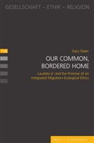 Gary Slater - Our Common, Bordered Home