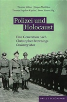 Thomas Köhler, Jürgen Matthäus, Pegelow Kaplan, Thomas Pegelow Kaplan, Thomas Pegelow Kaplan u a, Peter Römer - Polizei und Holocaust