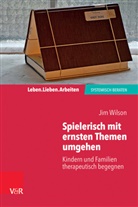 Jim Wilson, Arist von Schlippe, Arist von Schlippe - Spielerisch mit ernsten Themen umgehen