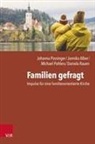 Alber, Jannika Alber, Ernst-Wilhelm Gohl, Michael Pohlers, Johanna Possinger, Daniela Rauen - Familien gefragt