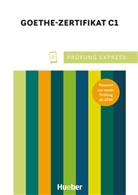 Johannes Gerbes, Christine Kramel, Thomas Stahl - Prüfung Express - Goethe Zertifikat C1