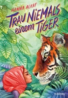 Hanna Alkaf, Laura Fuchs - Trau niemals einem Tiger