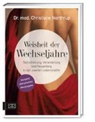 Christiane Northrup, Christiane (Dr. med.) Northrup - Weisheit der Wechseljahre