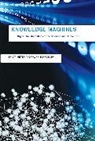 Eric T Meyer, Eric T. Meyer, Ralph Schroeder, Schroeder Ralph - Knowledge Machines