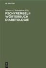Werner A. Scherbaum - Pschyrembel® Wörterbuch Diabetologie
