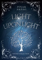 Pinar Akdag - Light upon Light