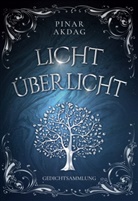 Pinar Akdag - Licht über Licht