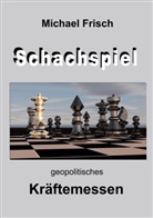 Michael Frisch - Das Schachspiel