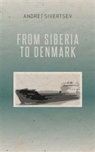 Andrej Sivertsev - From Siberia to Denmark