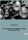 Stendhal - Un nouveau complot contre les industriels