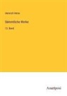Heinrich Heine - Sämmtliche Werke