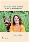 Simone Müller, Martina Rellin - Im Rudel Hund-Mensch