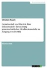 Christian Rausch - Gemeinschaft und Alterität. Eine dekonstruktive Betrachtung gemeinschaftlicher Gleichheitsmodelle im Ausgang von Derrida