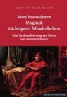 Karsten Dahlmanns - Vom besonderen Unglück tüchtigerer Minderheiten