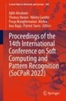 Ajith Abraham, Anu Bajaj, Niketa Gandhi, Niketa Gandhi et al, Thomas Hanne, Pooja Manghirmalani  Mishra... - Proceedings of the 14th International Conference on Soft Computing and Pattern Recognition (SoCPaR 2022)