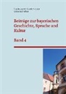 Neuhausener Akademie der Wissenschaften - Beiträge zur bayerischen Geschichte, Sprache und Kultur