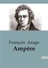 François Arago - Ampère