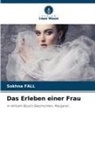 Sokhna FALL - Das Erleben einer Frau