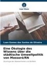 Luan Gomes dos Santos de Oliveira - Eine Ökologie des Wissens über die städtische Umweltpolitik von Mossoró/RN