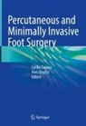 Cyrille Cazeau, Stiglitz, Yves Stiglitz - Percutaneous and Minimally Invasive Foot Surgery