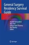 Alec Beekley, Marc Neff, Asanthi Ratnasekera, Kahyun Yoon-Flannery, Kahyun Yoon-Flannery et al - General Surgery Residency Survival Guide